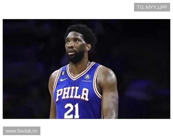 恩比德休赛期天天喝红酒配牛排，训练师差点辞职